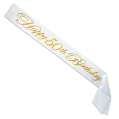 Beistle Set Of 6 Gold Glittered Happy 50th Birthday White Satin Sash 33"